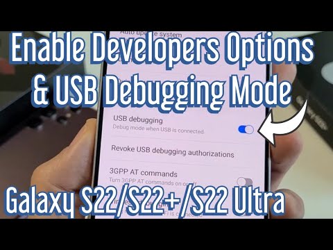 Galaxy S22's: How to Enable Developer Options & USB Debugging