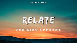 For King And Country - RELATE (  Lyrics Video)