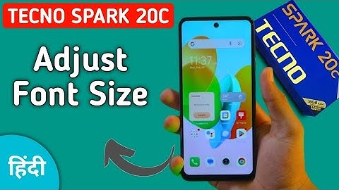 Tecno Spark 20c font size kaise adjust kare, how to increase or decrease font size in tecno, change
