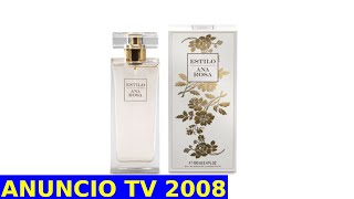 Anuncio ESTILO ANA ROSA 2008 Comercial