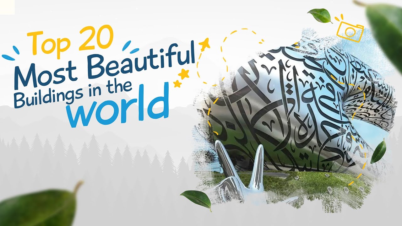 Top 20 Most Beautiful Buildings In The World - YouTube