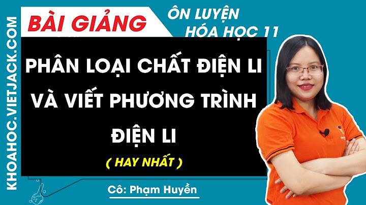 Các phương trình hóa học lớp 11 hk2 năm 2024