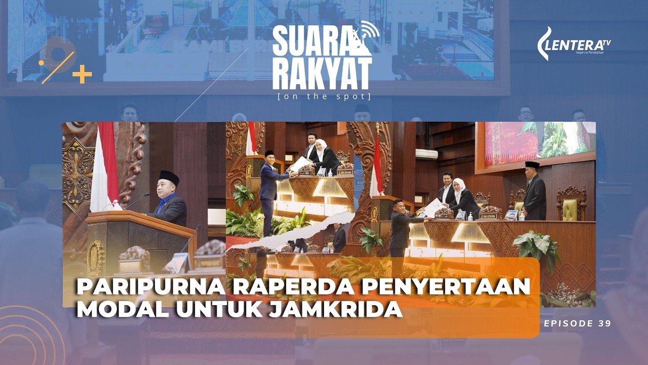 Suara Rakyat : Paripurna Raperda Penyertaan Modal untuk Jamkrida
