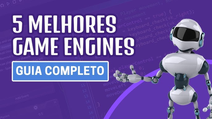 As 8 Melhores Engines para Criar Jogos (Engines para Iniciantes / Games Engines  Gratuitas) - IlustraDev