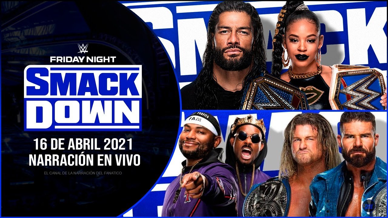 WWE Smackdown 16 de Abril de 2021 EN VIVO | Narración En Vivo | Post WrestleMania 37 #Smackdown