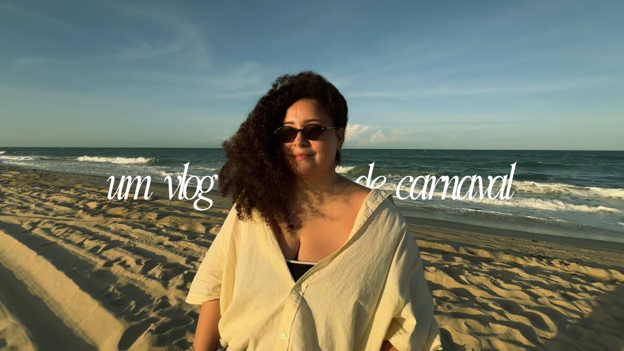 vale a pena um carnaval de calmaria? | vlog