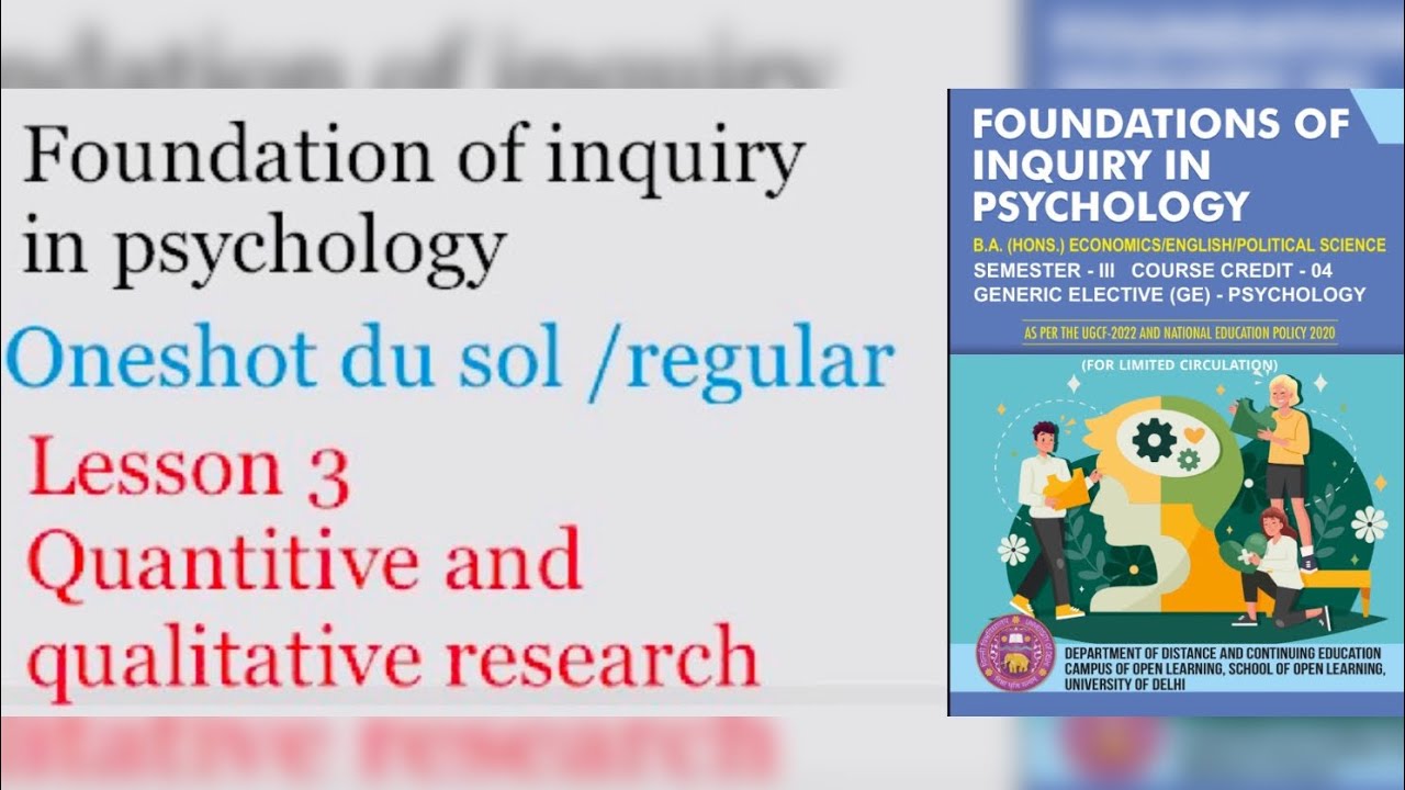 Foundation of inquiry in psychology Quantitive and qualitative research lesson 3 oneshot du sol