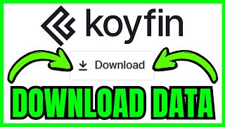 How To DOWNLOAD DATA From Koyfin (QUICK & EASY) 2026