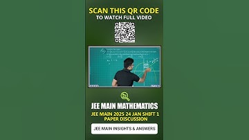 JEE Main Mathematics | JEE Main 2025 24 Jan Shift 1 Paper Discussion | JEE Main Insights & Answers