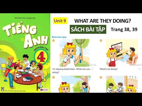 Video Bài tập Tiếng Anh Lớp 4 - UNIT 9: WHAT ARE THEY DOING?... - YouTube