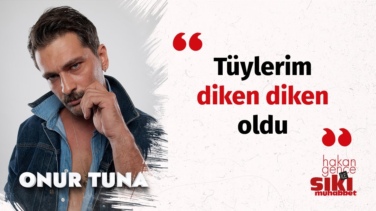 Onur Tuna: Haftanın üç günü “Giderim var” derim | Hakan Gence ile Sıkı Muhabbet