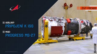 ŽIVĚ:  Připojení k ISS (Progress MS-27)