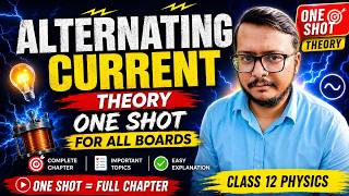 Alternating Current Class 12 Physics | THEORY ONE SHOT | Complete Chapter | All Boards 2027