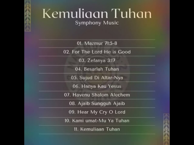 Symphony Music • Kemuliaan Tuhan || Full Album class=