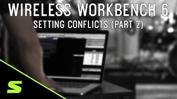 Shure Wireless Workbench 6: Settings Conflicts (Part 2)