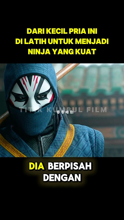 NINJA PALING KUAT #alurceritafilm #alurfilm #film