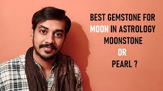 Gemstone For Moon In Astrology Moonstone Vs Pearl How Effective Is A Moonstone चदरमण