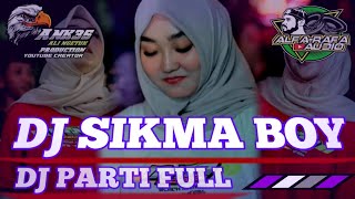 DJ SIKMA BOY FULL BASS PARTI VIRAL 2025