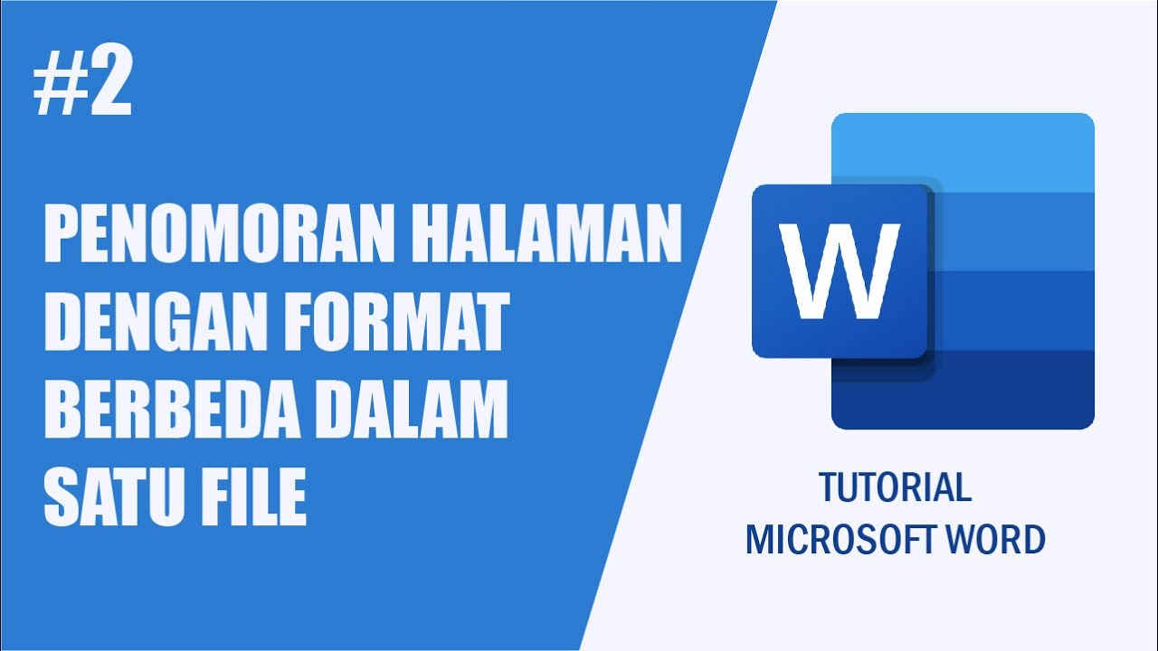 Tutorial Halaman #2 Cara Buat Halaman Beda Format | TUTORIAL MS WORD - YouTube