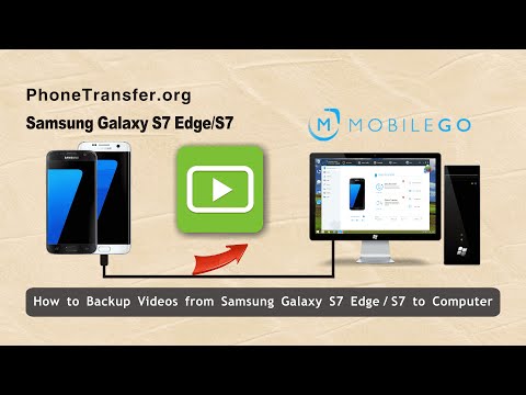 How to Backup Videos from Samsung Galaxy S7 Edge / S7 to Computer in Batch