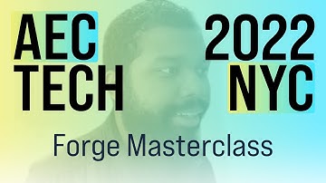 AECtech 2022 | Forge Masterclass