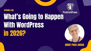 What's Going to Happen With WordPress in 2026?