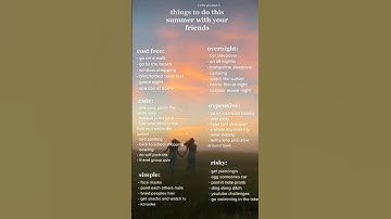 Things to do this summer with your friends