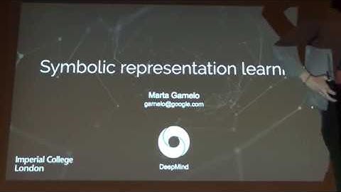 Symbolic representation learning - Marta Garnelo