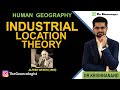 Industrial Location Theory | Least Cost Theory | Weber UPSC