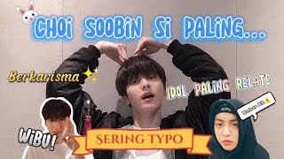 Choi Soobin Si Paling...