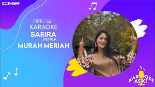 [KARAOKE VERSION] SAFIRA INEMA  MURAH MERIAH