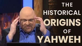 The Historical Origins of Yahweh