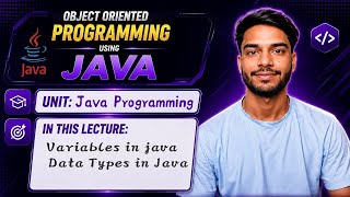 1.4 | Variables in java | Data Types in Java | Java Programming | OOP Using Java