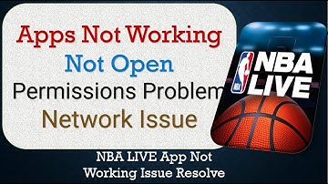 How To Fix NBA LIVE App not working | Not Open | Space Issue | Network & Permissions Issue