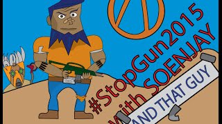 #StopGun2015. Part 18: Split Personalities