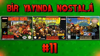Donkey Kong Country 1 & 2 & 3 Oynuyoruz Bir Yayında Nostalji Türkçe