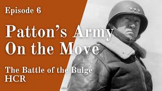 Patton's Army On the Move | Episode 6, The Battle of the Bulge | Journey to American Democracy