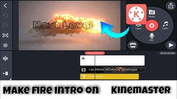 How to make Fire Intro on Android phone With Kinemaster Full Tutorial video | Next Level Editiz
