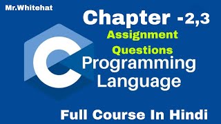 Chapter 2,3 Assignment Questions | module 2 assignment questions