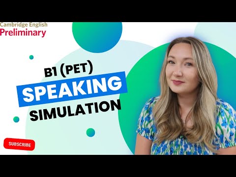 B1 PRELIMINARY (PET) SPEAKING EXAM SIMULATION PRACTICE
