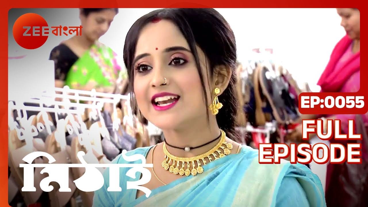 Mithai Full Ep - 55 - Zee Bangla