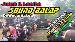 Juara 1 Lomba Sound Di Wedarijaksa - Sopan Audio || Brewog Audio