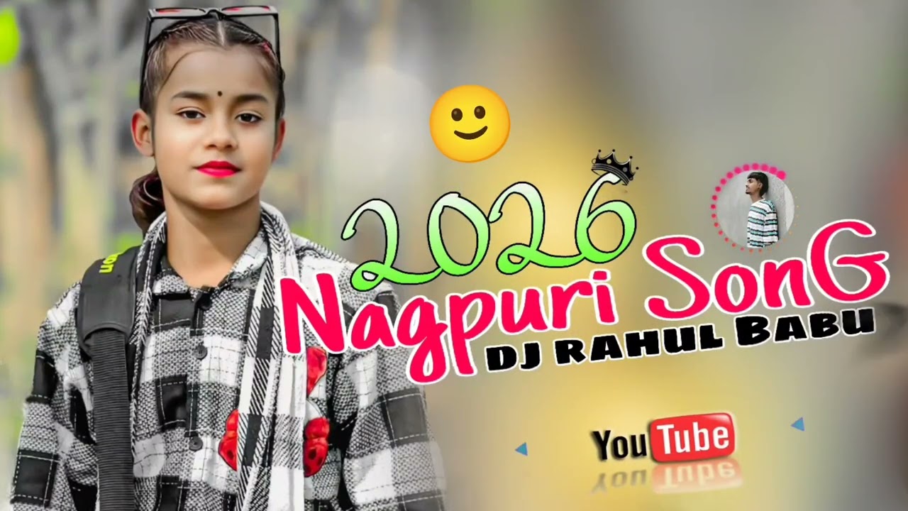 NEW NAGPURI SONG //2026// NEW NAGPURI VIDEO SONG //2026// DJ RAHUL BABU🔰🔰🔰🔰