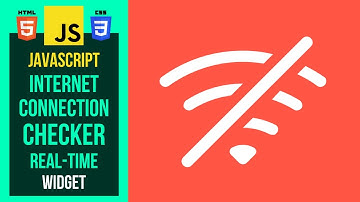 Creating JavaScript Internet Connection Checker Realtime Widget HTML/CSS/JS