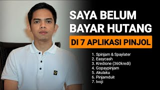 SAYA BELUM BAYAR UTANG DI 7 APLIKASI PINJOL INI ! Galbay Spinjam, Easycash, Kredione, Gopaypinjam