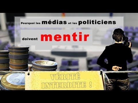 info / Pourquoi les médias et les politiciens doivent mentir