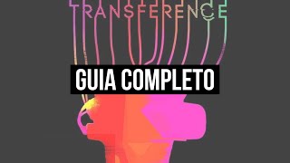 Transference | Guia de Conquistas/Troféus | 100% | 1000G EM 30 MINUTOS
