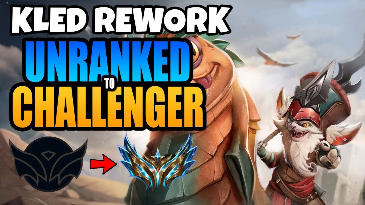 THE KLED REWORK IS HERE  - Day 11 Unranked To Challenger Climb