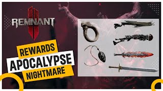 Remnant 2 : Apocalypse and Nightmare Difficulties Rewards
