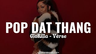 GloRilla - Pop Dat Thang (Remix) [Verse - Lyrics]